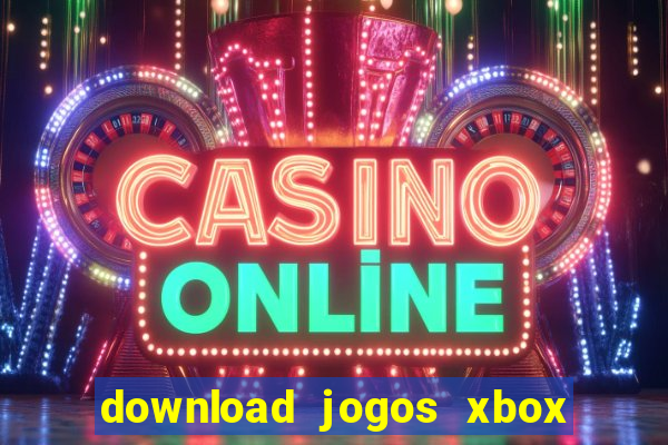 download jogos xbox 360 xex